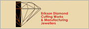 Erikson Diamond Cutting Works & Manufacturing Jewelers