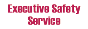 Executive Safety Service