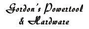 Gordons Powertool & Hardware