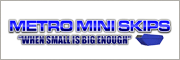 METRO MINI SKIPS