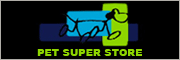 PET SUPER STORE