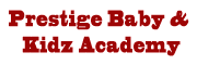 Prestige Baby & Kidz Academy