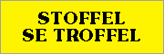 Stoffel se Troffel