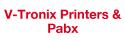 V-Tronix Printers & Pabx